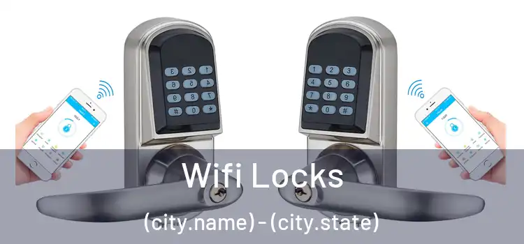  Wifi Locks (city.name) - (city.state)